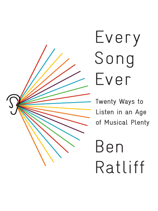 Title details for Every Song Ever by Ben Ratliff - Available